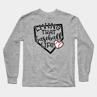 Living That Baseball Life Mom Coach Long Sleeve T-Shirt